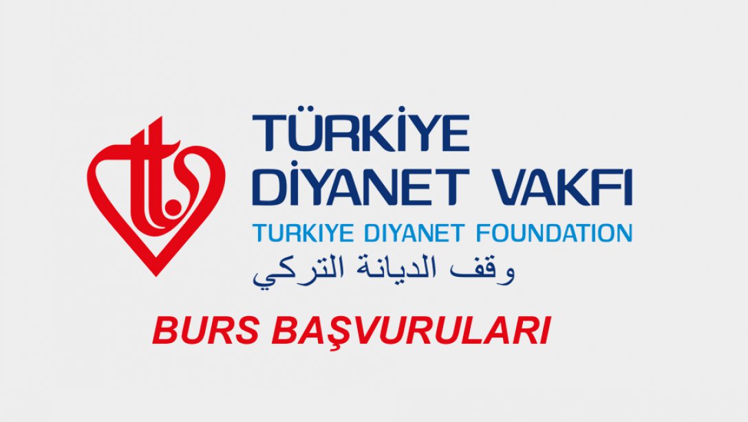 2022 Türkiye Diyanet Vakfı Burs Başvuruları Başlıyor